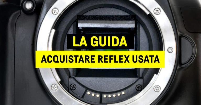 Cosa controllare quando si compra una reflex usata
