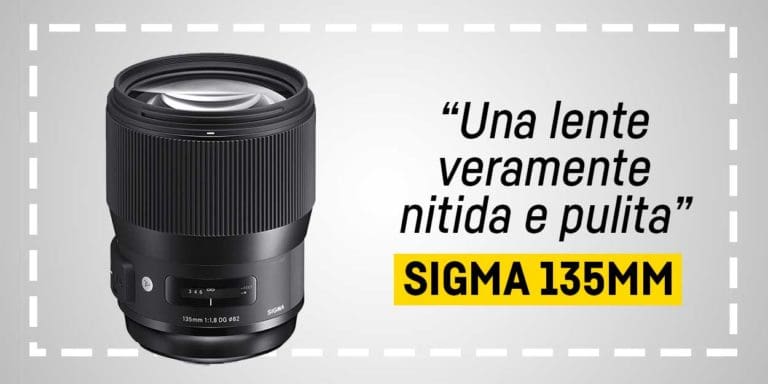 Sigma 135mm Recensione e caratteristiche