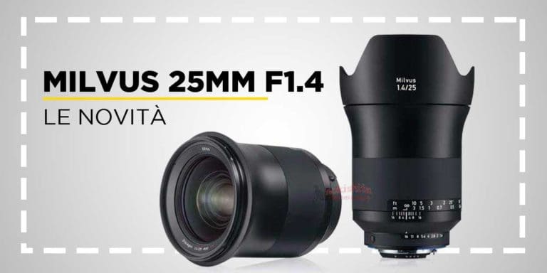 Milvus 25mm F1.4 | Ultime Novità Zeiss