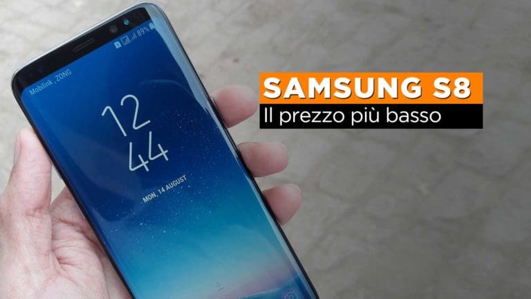 Samsung S8 Prezzo Più Basso, il miglior prezzo