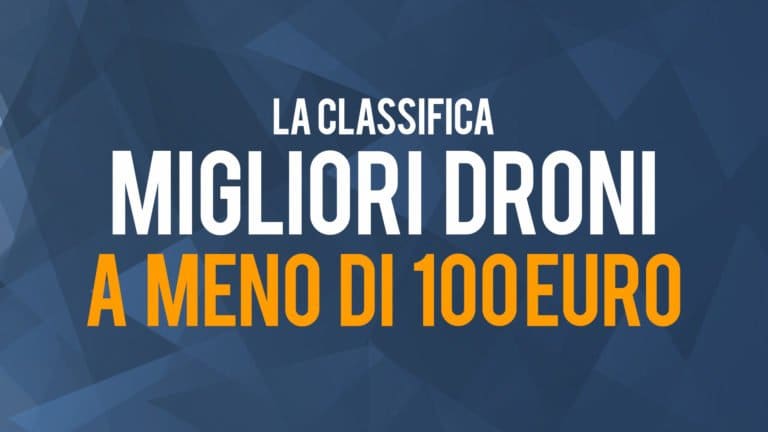 Migliori droni a meno di 100 euro