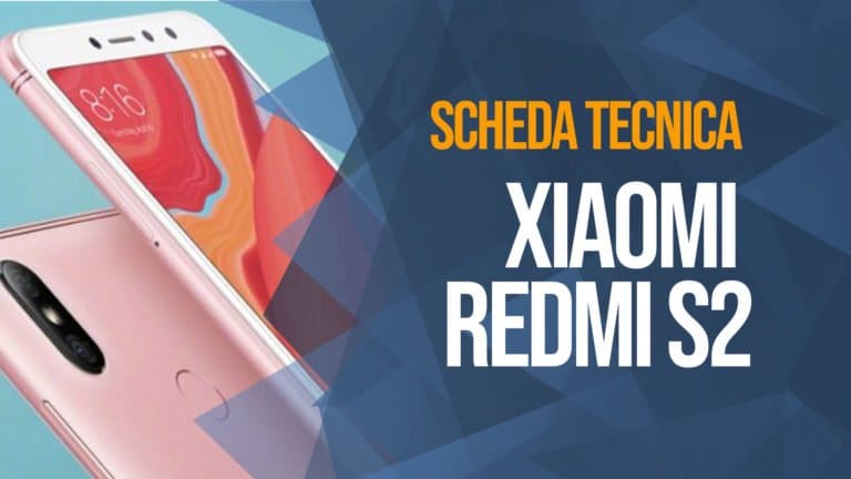 Scheda Tecnica dello Xiaomi Redmi S2
