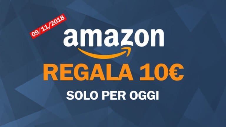 Amazon regala 10 euro il 9 Novembre 2018