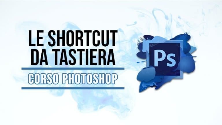 Le shortcut di Photoshop