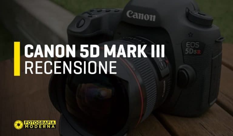 Recensione Canon 5D Mark 3