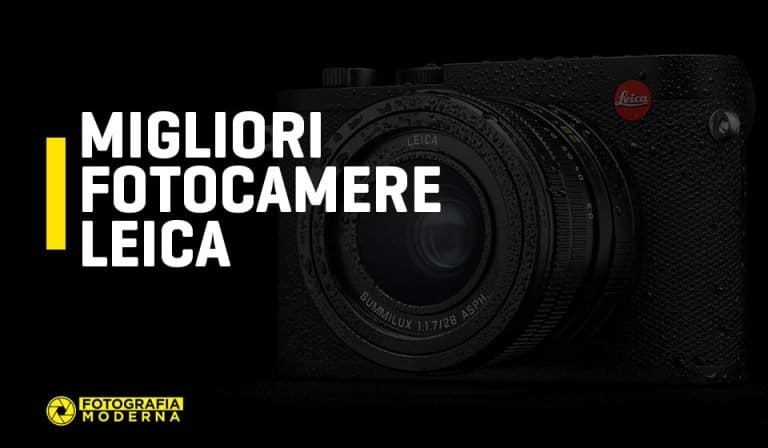 Migliori fotocamere leica