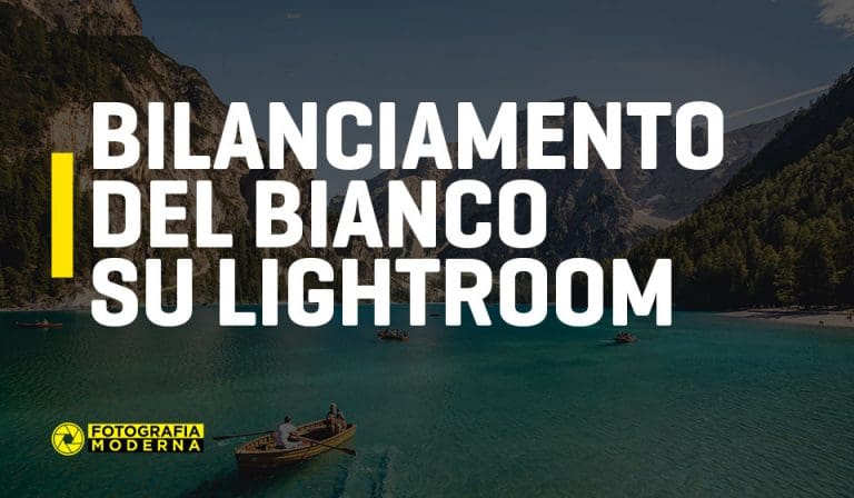 Bilanciamento del bianco su Lightroom