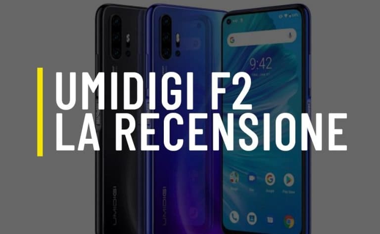 Recensione dell'Umidigi F2