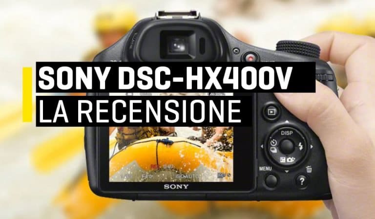 Sony DSC HX400V Recensione