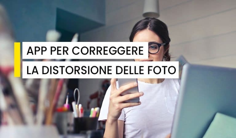 Migliori app per correggere la distorsione delle app