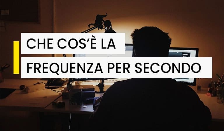 Frequenza per secondo (FPS)