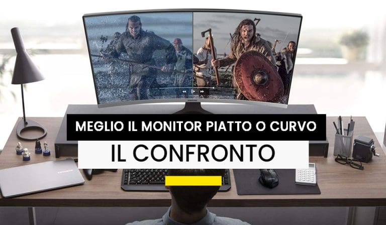 Meglio monitor piatto o curvo?