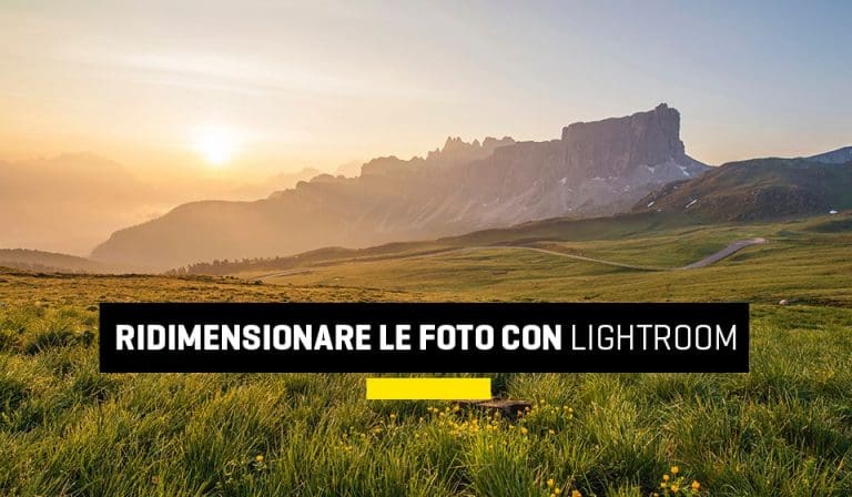 Ridimensionare le foto con Lightroom