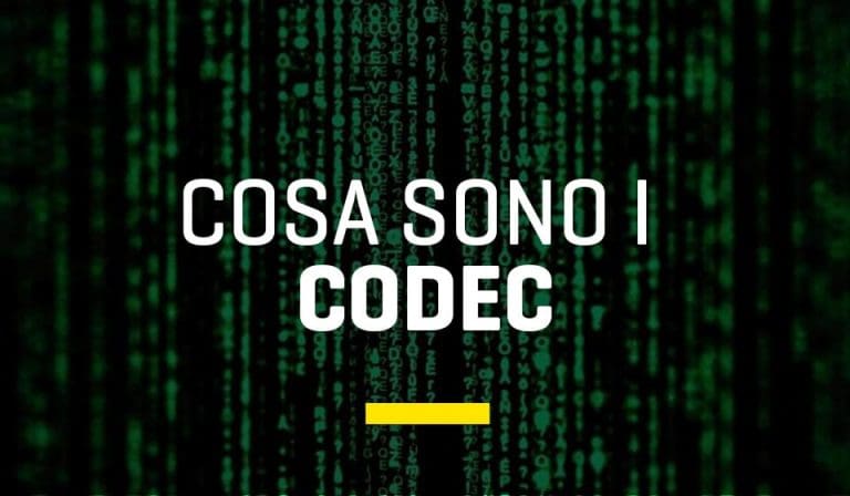 Cosa sono i codec