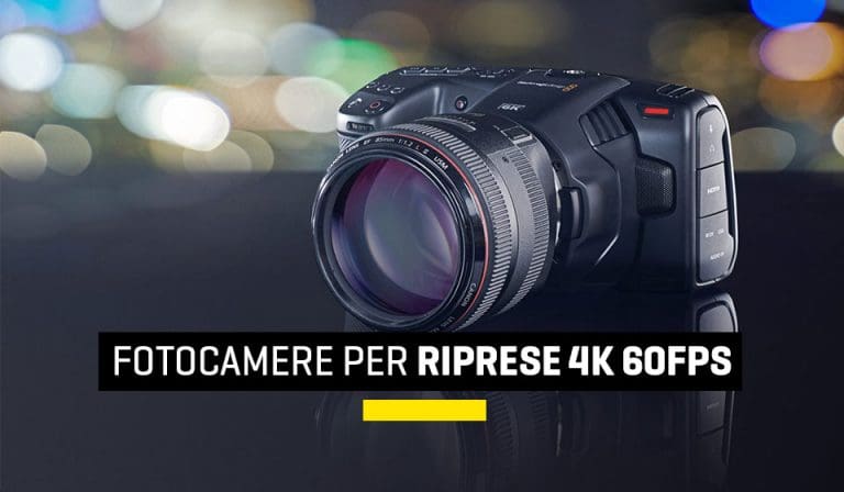 Migliori fotocamere per riprese 4K a 60fps
