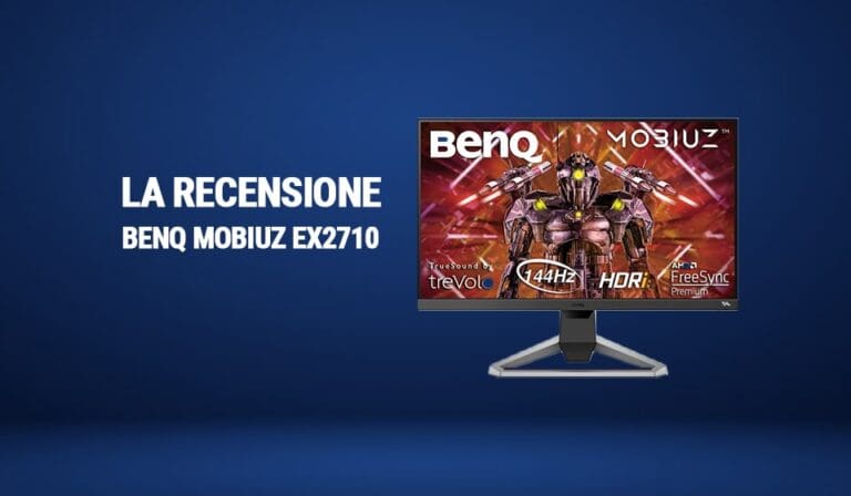Recensione BenQ MOBIUZ EX2710