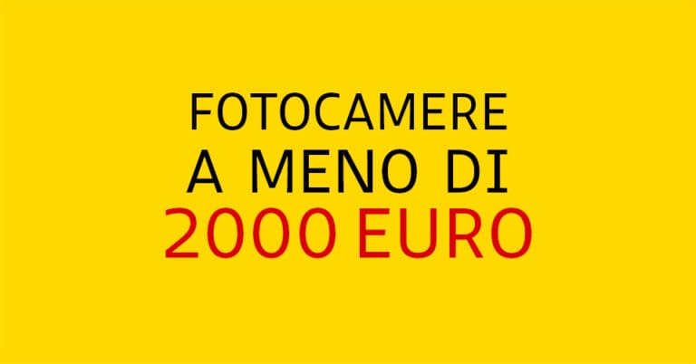 fotocamere-a-meno-di-2000-euro