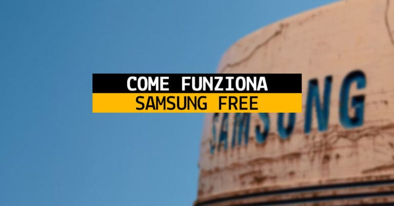 come funziona samsung free