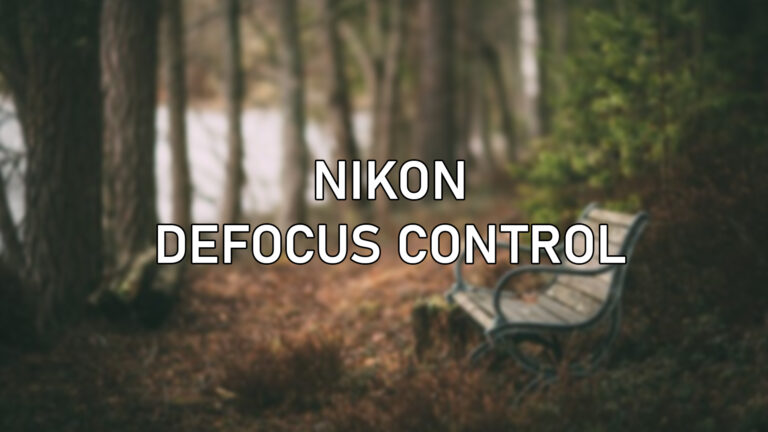 Nikon Defocus Control